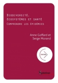 Biodiversité, écosystème et santé: comprendre les épidémies