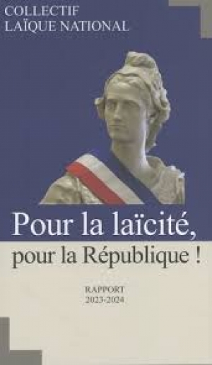 Pour la laïcité, pour la République ! Rapport 2023-2024