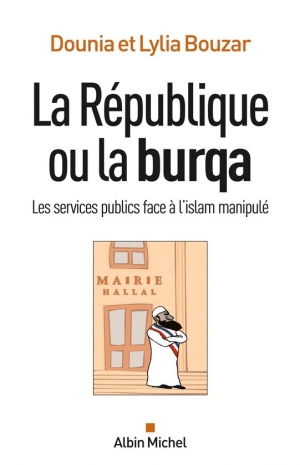 La République ou la burqa.