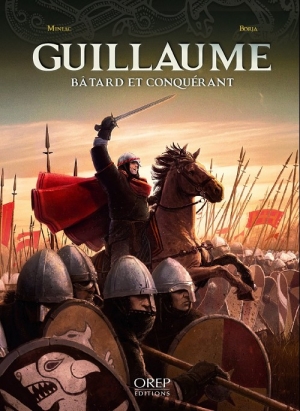 Guillaume bâtard et conquérant