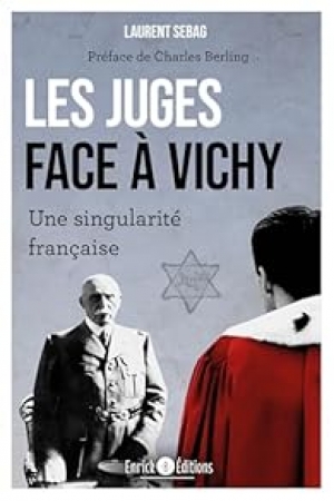 Les juges face à Vichy: Une singularité française