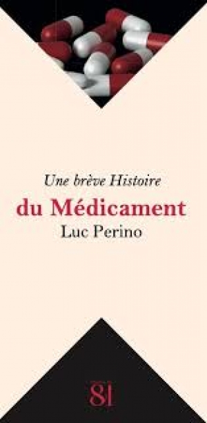 Une brève histoire du médicament