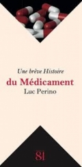 Une brève histoire du médicament