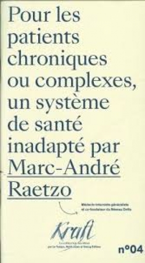 Pour les patients chroniques ou complexes, un système de santé inadapté