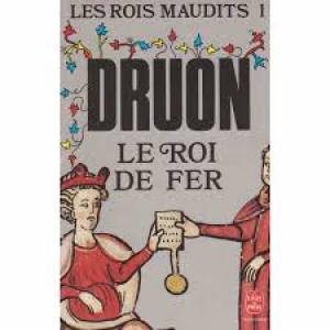 Les rois maudits, 1 Le roi de fer