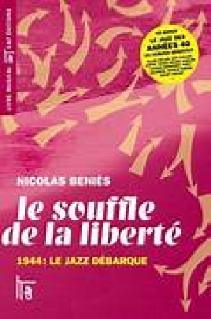 Le souffle de la liberté. 1944: Le jazz débarque