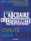 L'Abcédaire de la citoyenneté pour mieux vivre ensemble