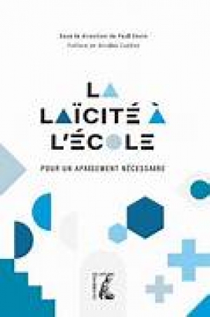 La laïcité à l’école pour un apaisement nécessaire